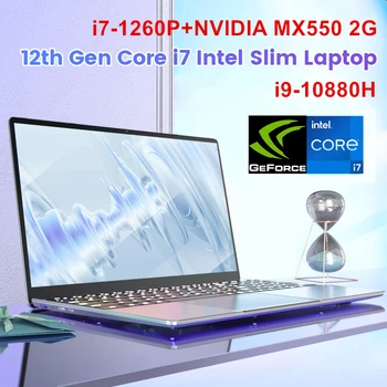 15.6 Inch Laptop de Gaming Intel i7 1260P NVIDIA MX550 2G i9 10880H IPS Amprentă de Birou Ultrabook Subțire Notebook Windows 11 WiFi