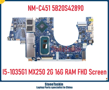 StoneTaskin NM-C451 5B20S42890 Pentru Lenovo Yoga S740-14IIL 81RS Laptop Placa de baza ecran FHD I5-1035G1 MX250 2G 16G RAM la bord